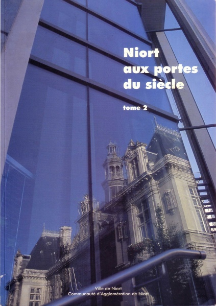 Fichier:Niort-aux-portes-du-siècle---Tome-2---2002.jpg